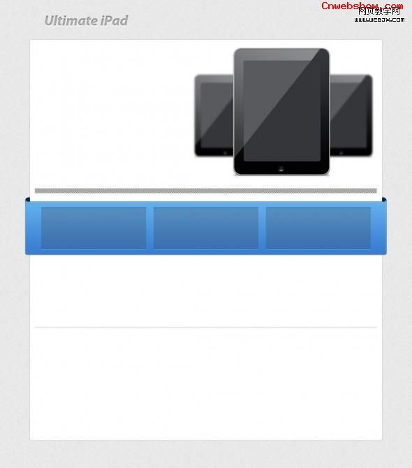 <a href=http://www.cnwebshow.com/http://www.cnwebshow.com/edu/photoshop/ target=_blank class=infotextkey>Photoshop</a><a href=http://www.cnwebshow.com/edu/Dreamweaver/ target=_blank class=infotextkey>ҳ</a>̳:ˬipadҳ_webjx.com