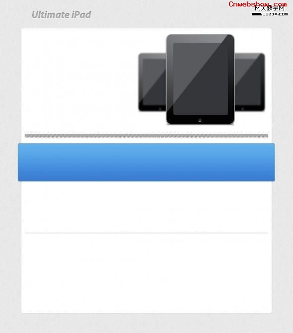 <a href=http://www.cnwebshow.com/http://www.cnwebshow.com/edu/photoshop/ target=_blank class=infotextkey>Photoshop</a><a href=http://www.cnwebshow.com/edu/Dreamweaver/ target=_blank class=infotextkey>ҳ</a>̳:ˬipadҳ_webjx.com